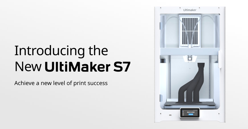 UltiMaker lance la S7 – Le nouveau produit phare de la série S d’imprimantes 3D